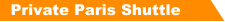 Private Paris Shuttle